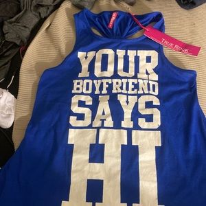 True Rock Women and Girls fashion Logo tank style shirt, Your Boyfriend says Hi.